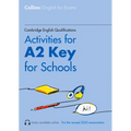 Cambridge English Qualifications - Activities for A2 Key for Schools