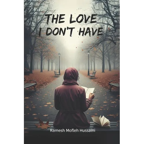 The Love I Don't Have