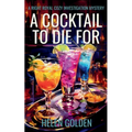 A Cocktail To Die For