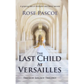 The Last Child At Versailles