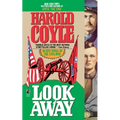 Look Away: An Epic Novel of the Civil War