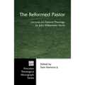 The Reformed Pastor