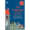 The Language of Cat: And Other Poems