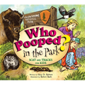 Who Pooped in the Park? Yellowstone National Park: Scat and Tracks for Kids