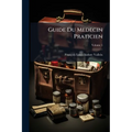 Guide Du Medecin Praticien; Volume 5
