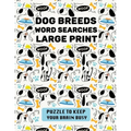 Dog Breeds Word Search Large Print: Discover More than 400 dog breeds & crossbreeds - 8.5 x 11 inches, 50 pages - Gift for Word Puzzles Lovers