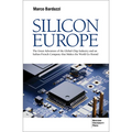 Silicon Europe: The Great Adventure of the Global Chip Industry and an Italian-French Company that Makes the World Go Round