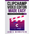 Clipchamp Video Editor Made Easy: Creating Memories Like a Pro