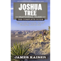 Joshua Tree National Park: The Complete Guide