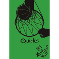 Quicks