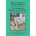 The Kabbalah, Magick, and Thelema. Selected Writings Volume II
