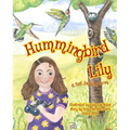 Hummingbird Lily: A Fast Flapping Foray
