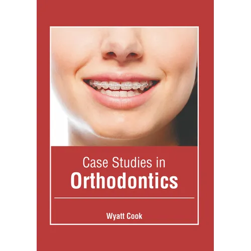 Case Studies in Orthodontics