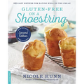 Gluten-Free on a Shoestring: 125 Easy Recipes for Eating Well on the Cheap