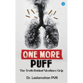 One More Puff: The Truth Behind Nicotine's Grip