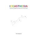 Ideasthesia: Artificial Intelligence Inside the Human Brain