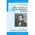 F. W. J. Schelling: Über Das Wesen Der Menschlichen Freiheit