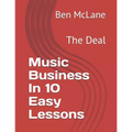 Music Business in 10 Easy Lessons: The Deal