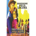 Dominados por la locura (Colección Oeste)