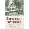 Revolutionary Westminster: From Massacre to Statehood