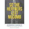 So the Heffners Left McComb
