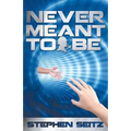 Never Meant to Be