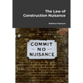 The Law of Construction Nuisance