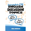 Intermediate English Discussion Topics