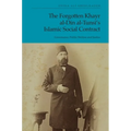 The Forgotten Khayr Al-Din Al-Tunsi's Islamic Social Contract: Governance, Public Welfare and Justice
