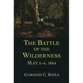 The Battle of the Wilderness May 5-6, 1864