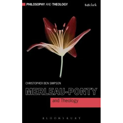 Merleau-Ponty and Theology