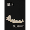 Teeth: Poems