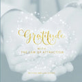 Gratitude with the Law of Attraction