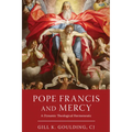 Pope Francis and Mercy: A Dynamic Theological Hermeneutic