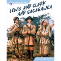 Lewis and Clark and Sacagawea