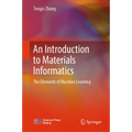 An Introduction to Materials Informatics: The Elements of Machine Learning