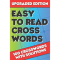 Easy to Read Crosswords: Crossword Puzzle Books for Adults, Crossword for Men and Women, Crossword Puzzles for Adults Large Print, Challenging