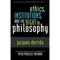 Ethics, Institutions, and the Right to Philosophy