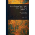 U.S.S. Cairo: The Story of a Civil War Gunboat