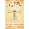 The Spirit of Light Cubit: The Measure of Humanity and Spirit