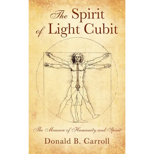 The Spirit of Light Cubit: The Measure of Humanity and Spirit