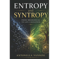 Entropy and Syntropy: From mechanical to life causation
