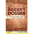 The Insider's Dossier: How to Use Legal Insider Trading to Make Big Stock Profits