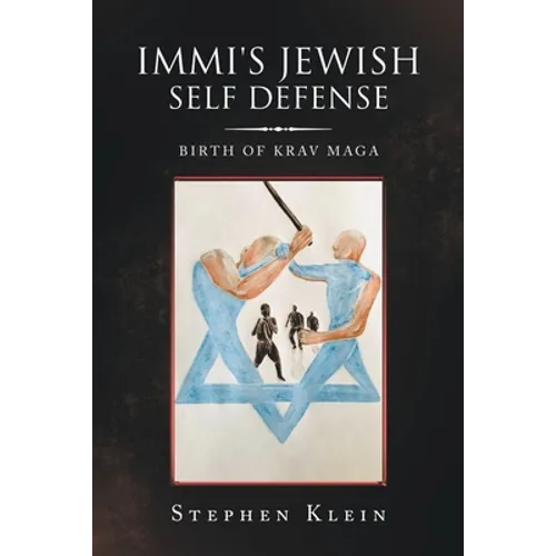 Immi's Jewish Self Defense: Birth of Krav Maga