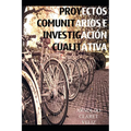 Proyectos Comunitarios E Investigacion Cualitativa