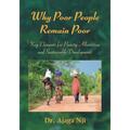 Why Poor People Remain Poor: Key Elements for Poverty Alleviation and Sustainable Development