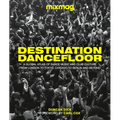 Destination Dancefloor: A Global Atlas of Dance Music and Club Culture from London to Tokyo, Chicago to