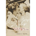 A Queer Way of Feeling: Girl Fans and Personal Archives of Early Hollywood Volume 4