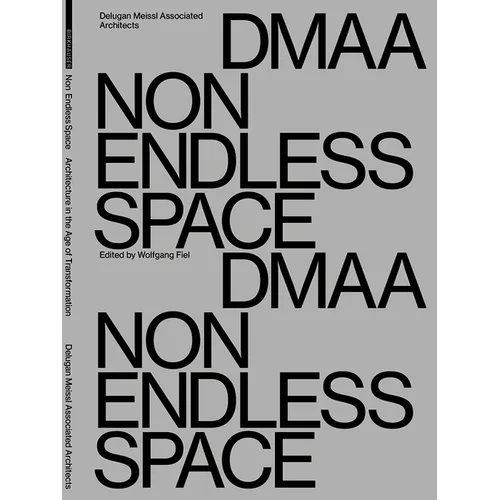 Delugan Meissl Associated Architects - Dmaa: Non Endless Space