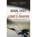 Jesus, Debt, and the Lord's Prayer